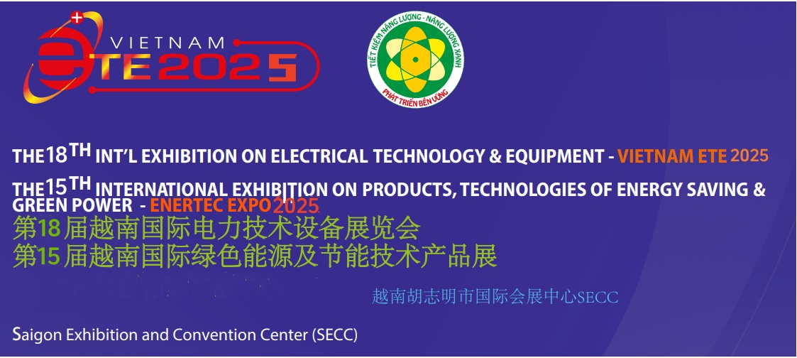ETE2025年越南國際電力設備與技術展覽會